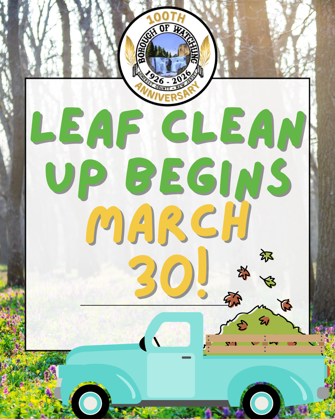 Spring Leaf Clean up begins March 30!