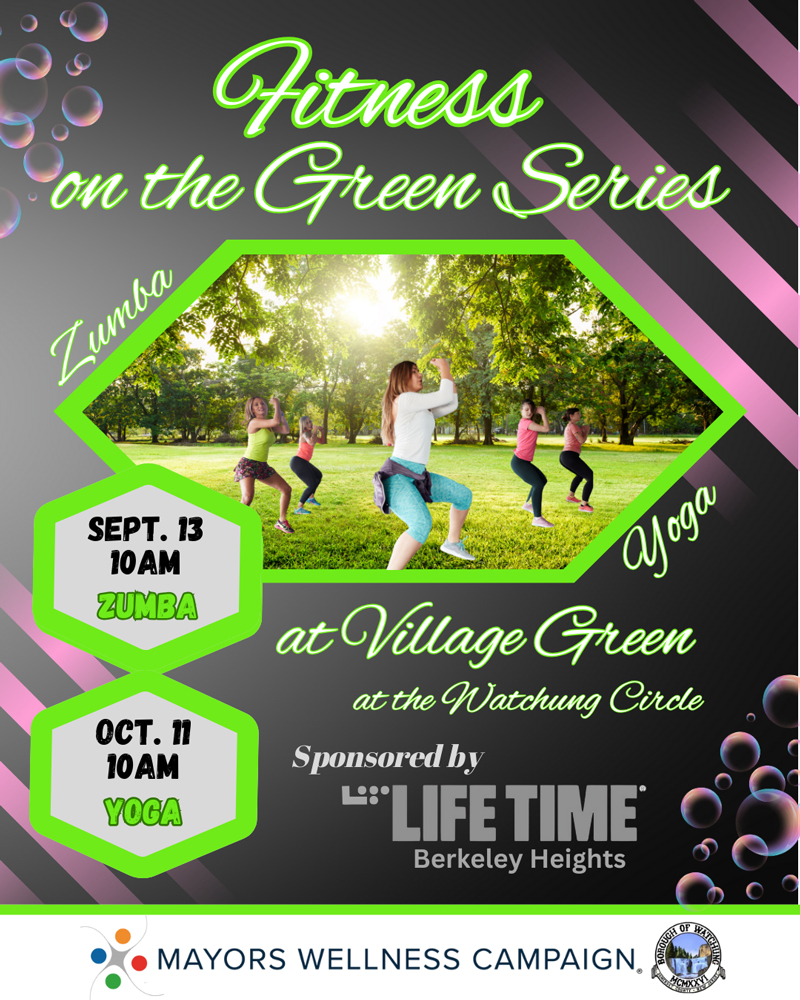 Fitness on the Green series Zumba flyer. Location is the Village Green at Watchung Circle. Sept. 13 at 10AM is Zumba, Oct. 11 at 10 AM is Yoga.